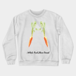 Vegan Slogan Carrots Crewneck Sweatshirt